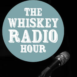 Whiskey Radio Hour: Cruel & Bitter Things Whiskey Radio Hour: Cruel & Bitter Things