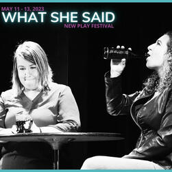 2 Chicks Walk Into A Bar as part of Duluth Playhouse's What She Said New Play Festival (2023) 2 Chicks Walk Into A Bar as part of Duluth Playhouse's What She Said New Play Festival (2023)