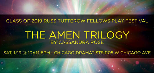 Chicago Dramatists Tutterow Fellowship (2017-2019 Chicago Dramatists Tutterow Fellowship (2017-2019